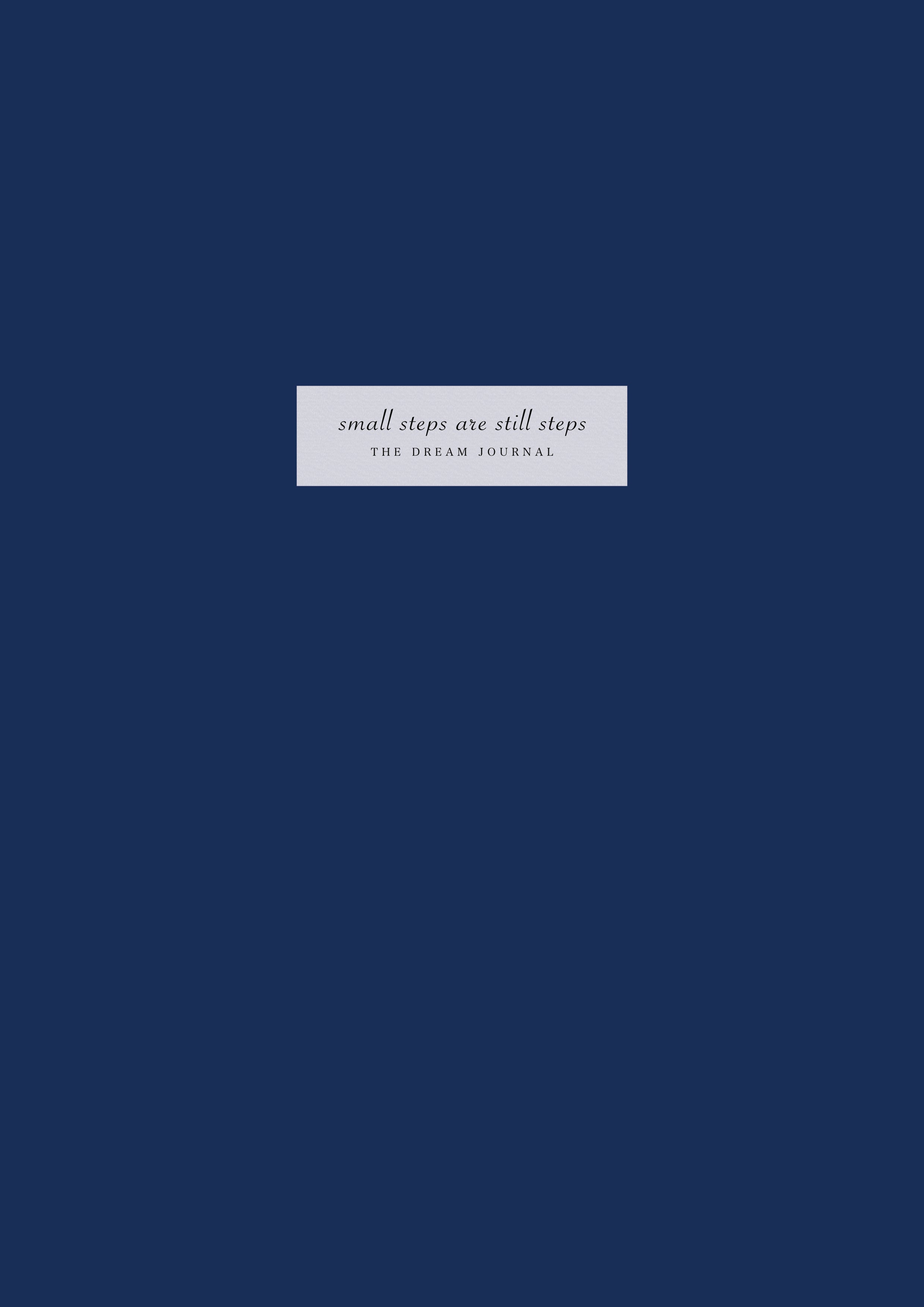 Small Steps Are Still Steps - The Dream Journal